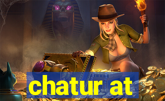 chatur at